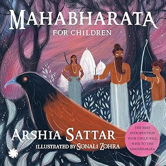Mahabharata for Children by Arshia Sattar