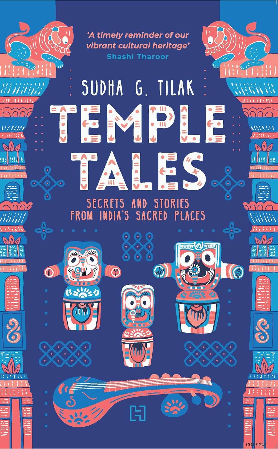 TEMPLE TALES: SECRETS AND STORIES FROM INDIA’S SACRED PLACES