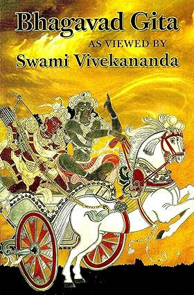 Bhagavad Gita As Viewed by Swami Vivekananda