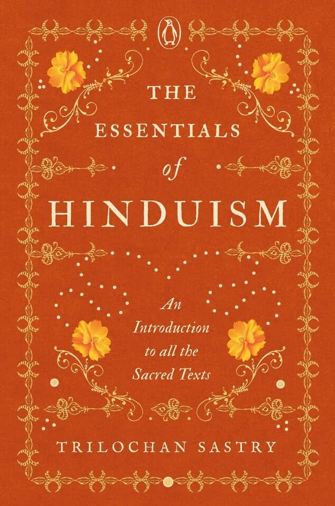 The Essentials of Hinduism - Trilochan Sastry