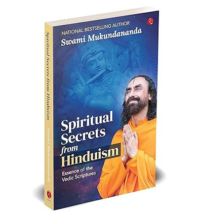 Spiritual Secrets from Hinduism Essence of the Vedic Scriptures