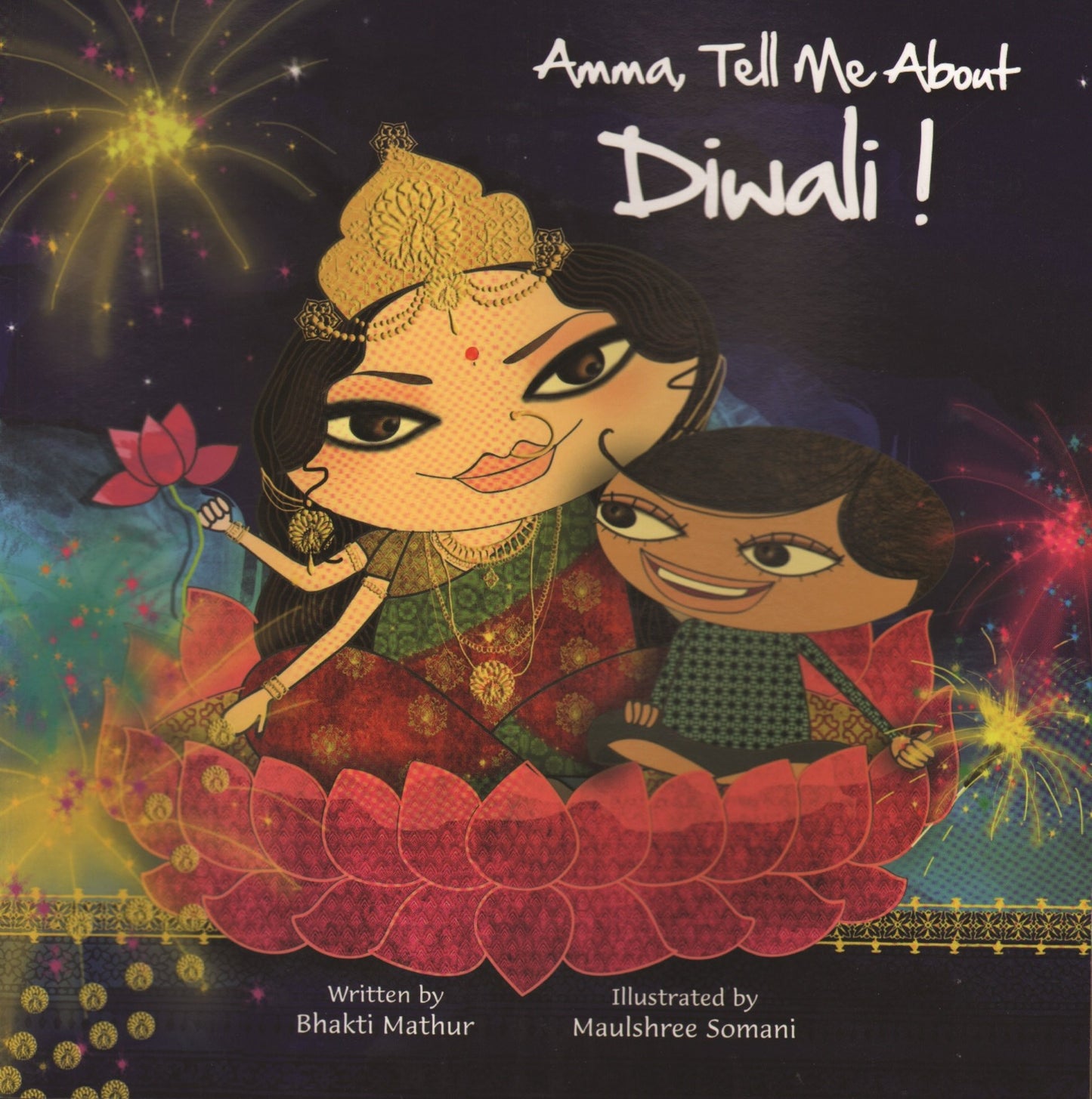 Amma, Tell me about Diwali ! By Bhakti Mathur