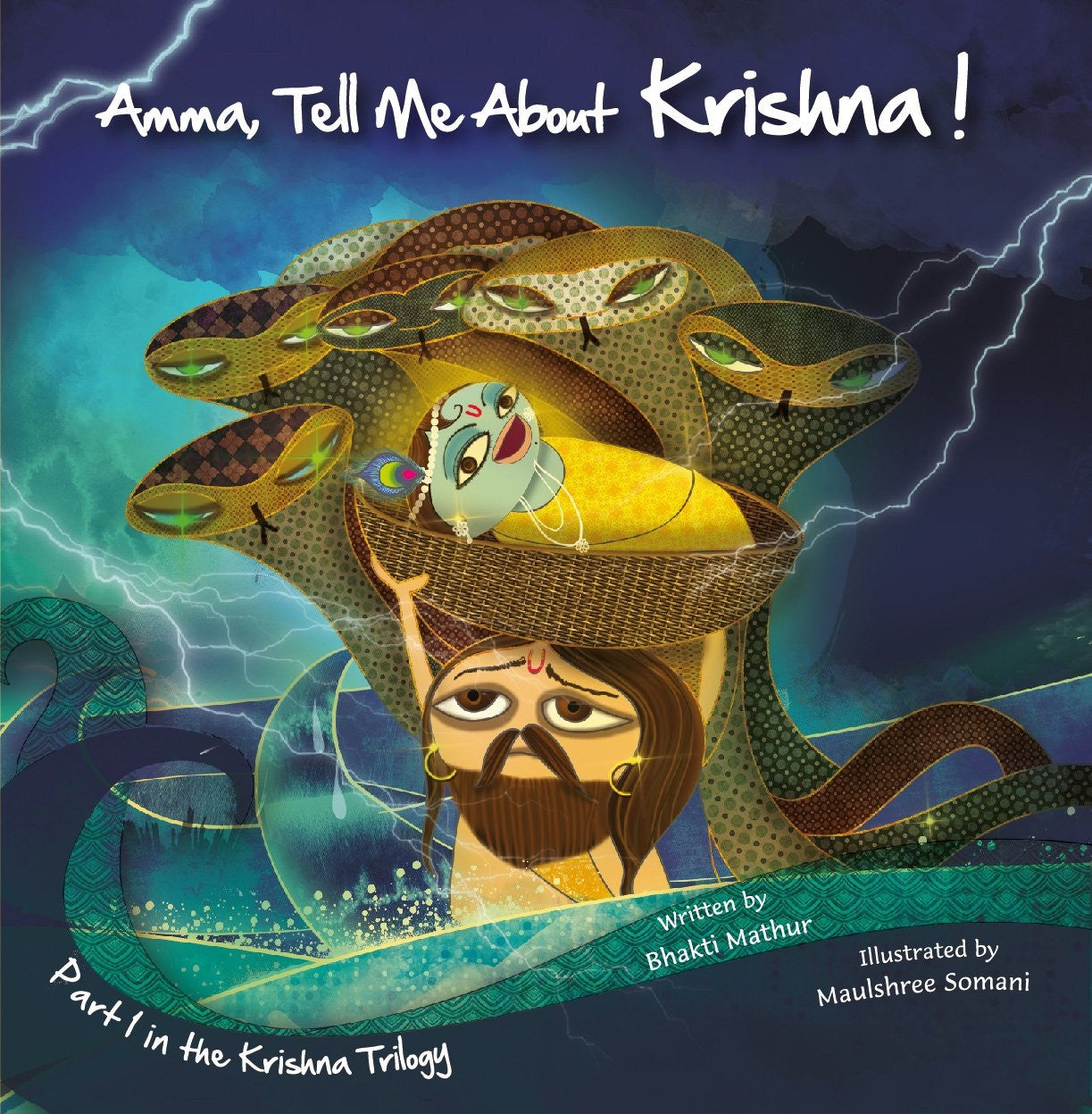 Amma, Tell me about Krishna! Part 1 of the Krishna Trilogy By Bhakti Mathur
