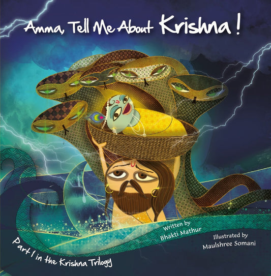 Amma, Tell me about Krishna! Part 1 of the Krishna Trilogy By Bhakti Mathur