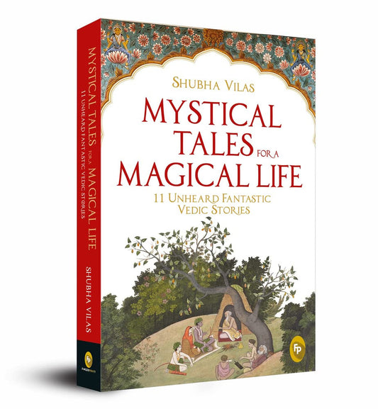 Mystical Tales for a magical life by Shubha Vilas