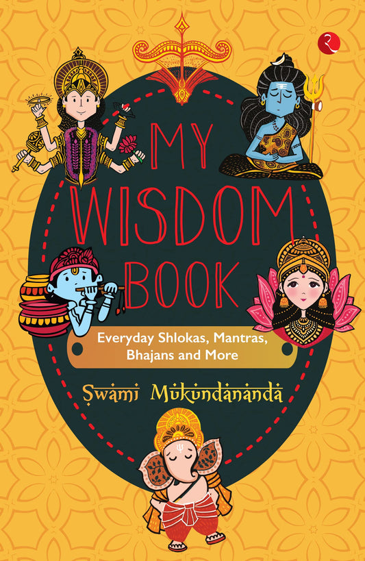 My Wisdom Book - Everyday Shlokas, Mantras, Bhajans and more