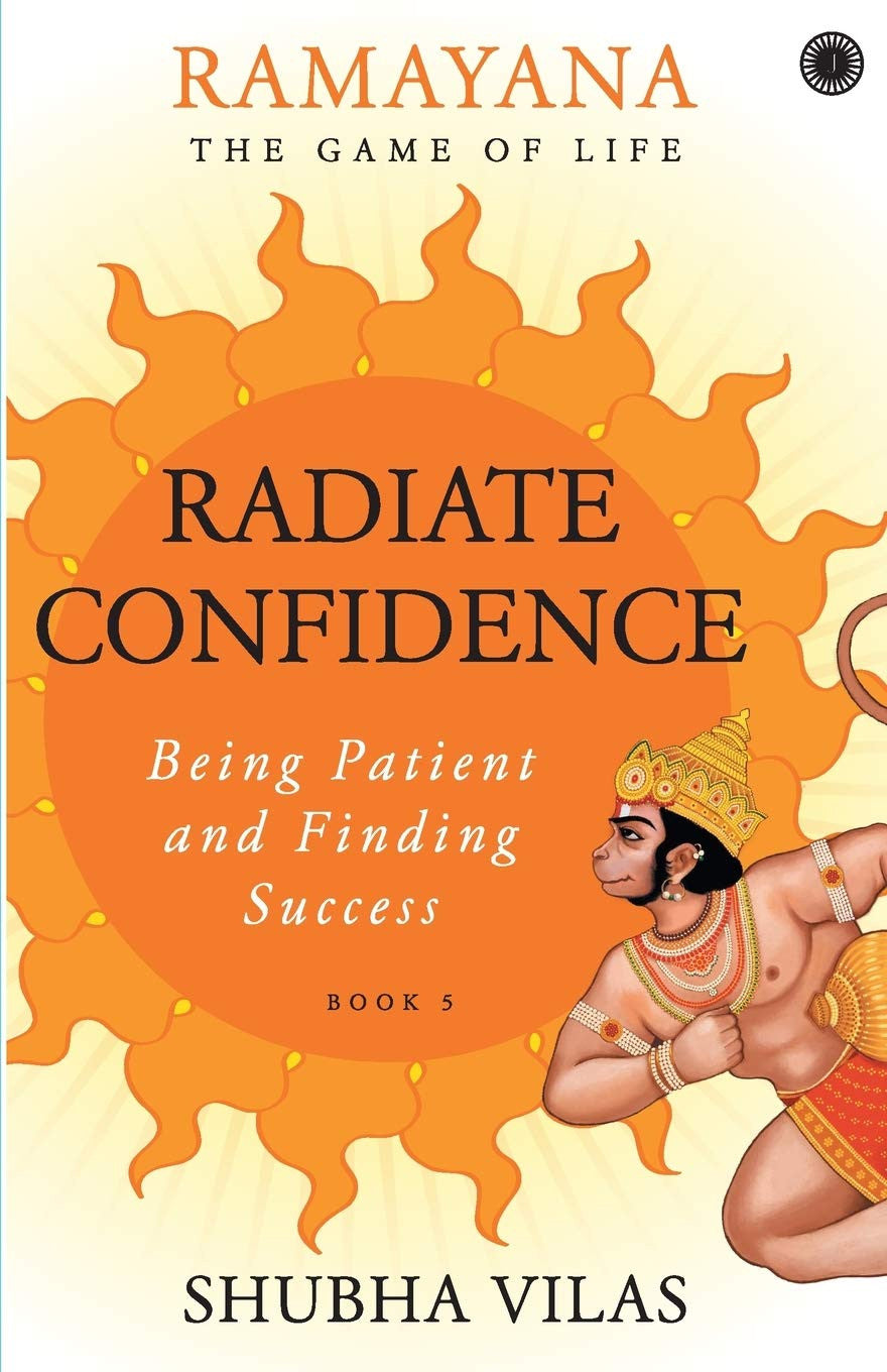 Ramayana : The Game of Life – Book 5 - Radiate Confidence by Shubha Vilas