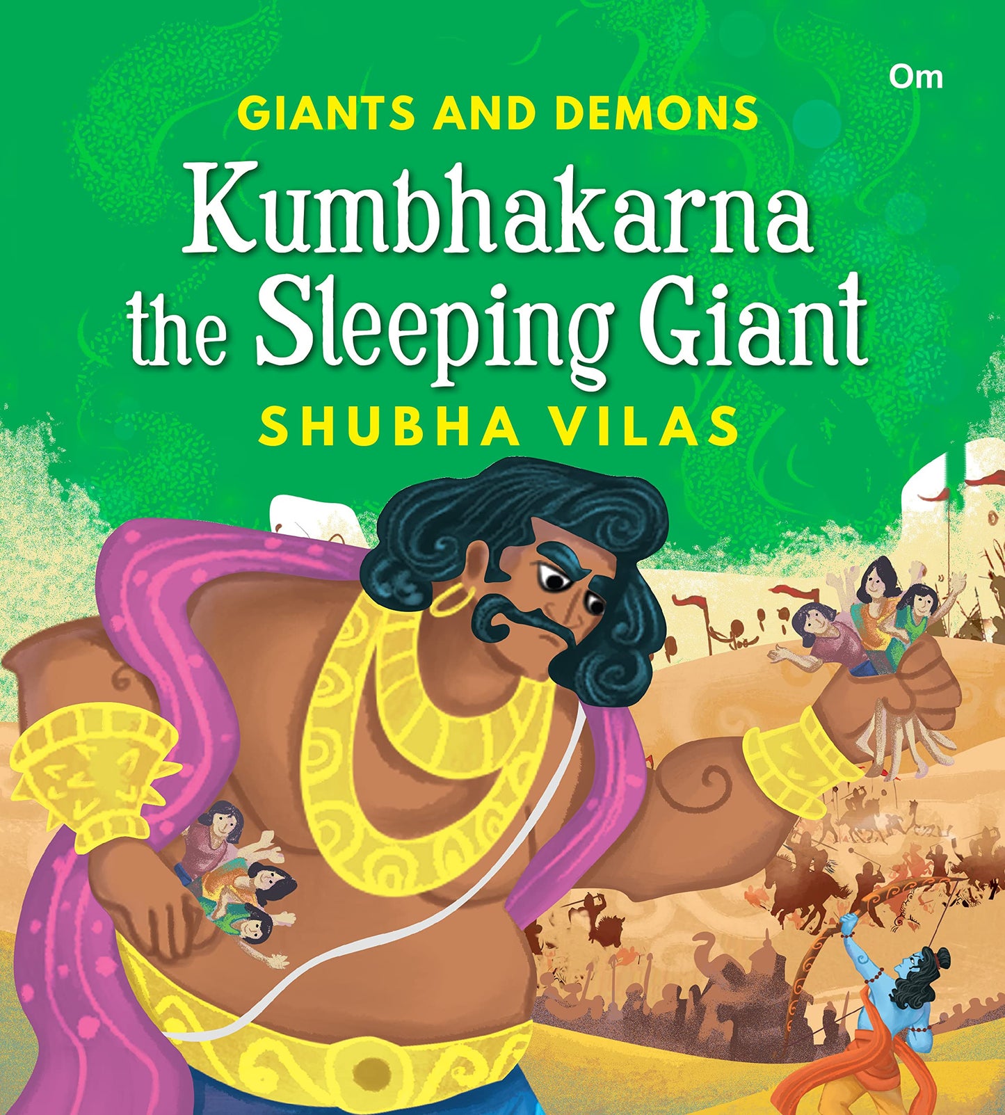 Giants and Demons : Kumbhakarna the Sleeping Giant by Shubha Vilas