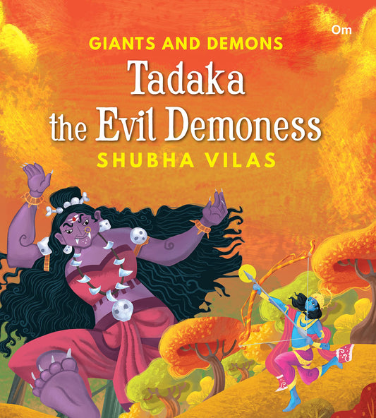 Giants and Demons : Tadaka the Evil Demoness By Shubha Vilas