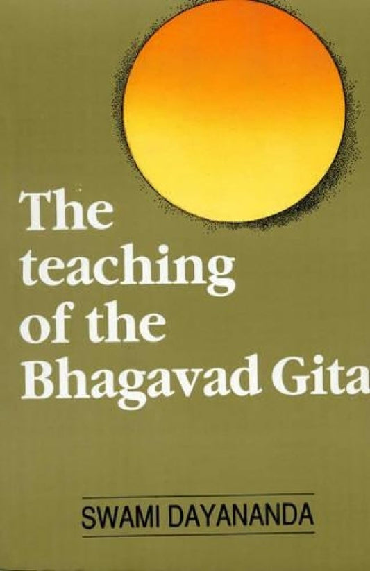 The Teaching of the Bhagavad Gita