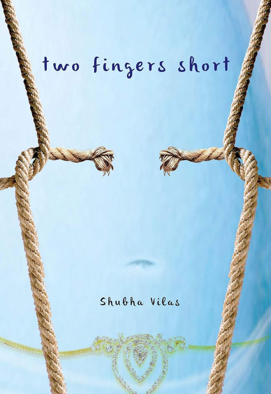 Two Fingers Short by Shubha Vilas