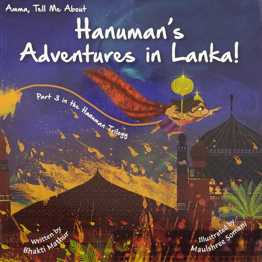 Amma tell me about Hanuman's adventures in Lanka - Part 3