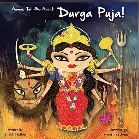 Amma tell me about Durga Puja
