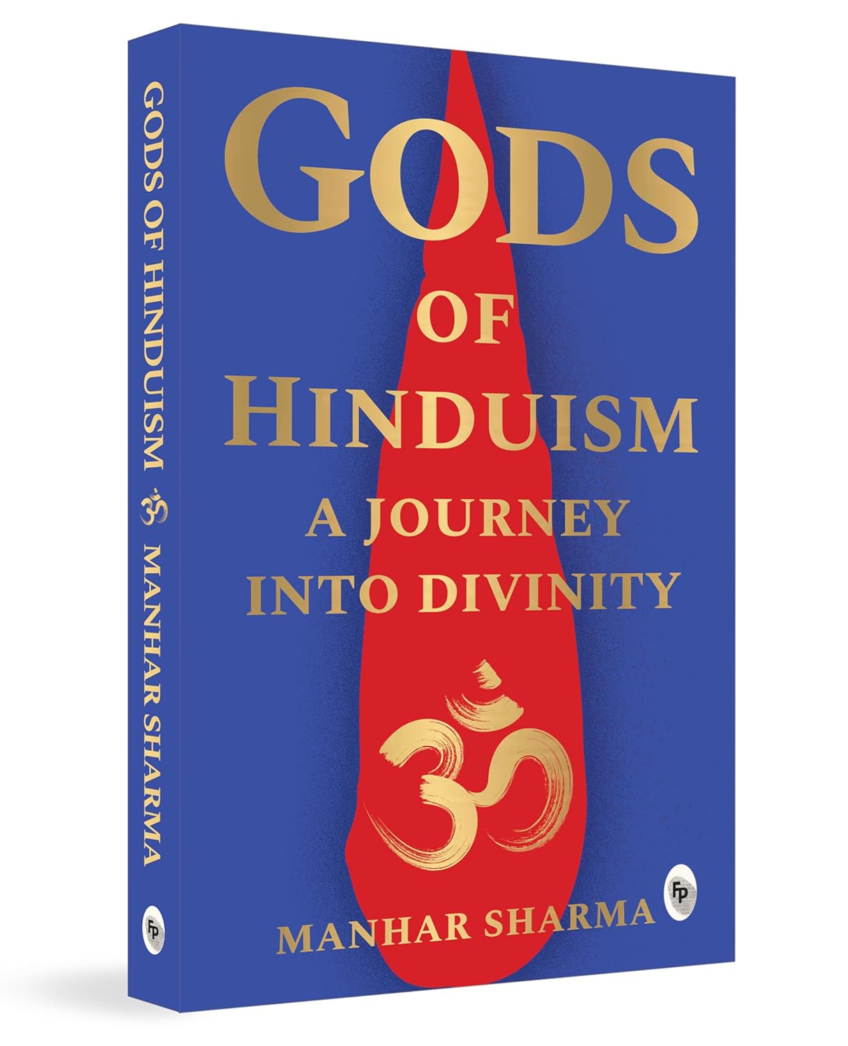 Gods of Hinduism - A Journey Into Divinity