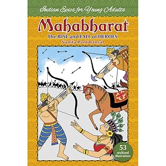 Mahabharat The Rise and Fall of Heroes
