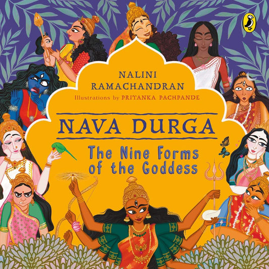 Nava Durga: The Nine Forms Of The Goddess
